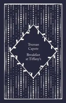 Breakfast at Tiffany's, Hardback/Truman Capote