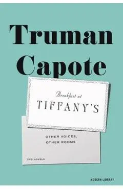 Breakfast at Tiffany's & Other Voices, Other Rooms - Truman Capote