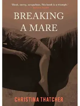 Breaking a Mare, Paperback/Christina Thatcher