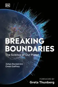 Breaking Boundaries/Johan Rockstrom, Owen Gaffney