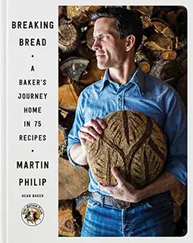 Breaking Bread: A Baker's Journey Home in 75 Recipes, Hardcover/Martin Philip