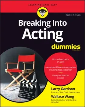 Breaking Into Acting for Dummies, Paperback/Larry Garrison