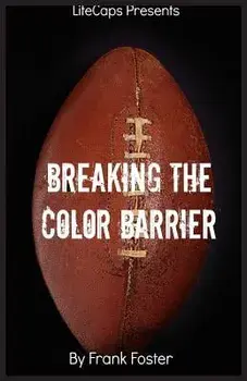 Breaking the Color Barrier: The Story of the First African American NFL Head Coach, Frederick Douglass Fritz Pollard, Paperback/Foster Frank