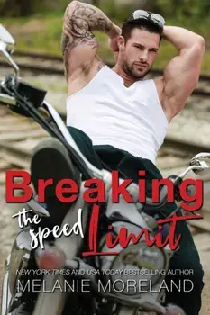 Breaking The Speed Limit, Paperback/Melanie Moreland
