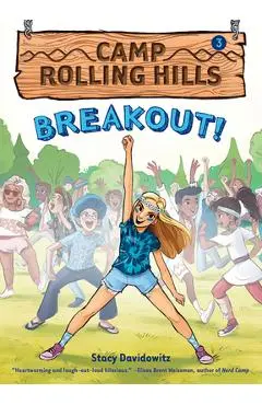 Breakout! (Camp Rolling Hills #3), 3 - Stacy Davidowitz