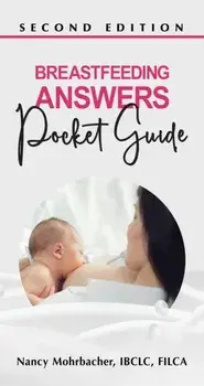 Breastfeeding Answers - Pocket Guide. 2 ed, Paperback/***