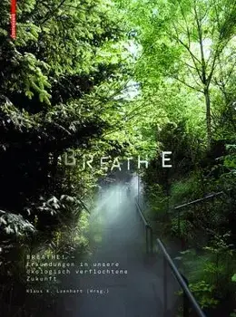 Breathe. Erkundungen unserer atmospharisch verflochtenen Zukunft, Paperback/***