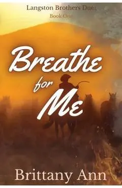 Breathe for Me - Brittany Ann
