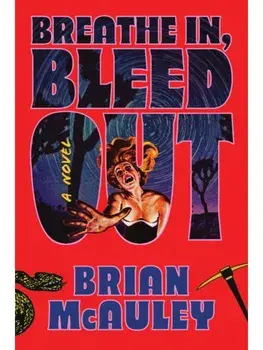 Breathe In, Bleed Out. A Horror Thriller Novel for Slasher Movie Fans, Paperback/Brian McAuley