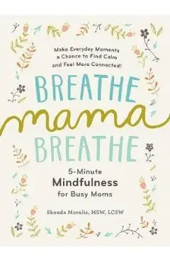 Breathe, Mama, Breathe