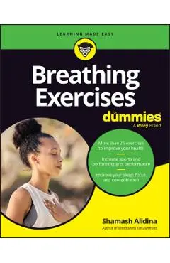 Breathing Exercises For Dummies - Shamash Alidina