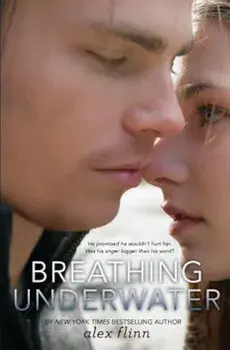 Breathing Underwater, Paperback/Alex Flinn