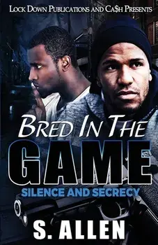 Bred in the Game, Paperback/S. Allen