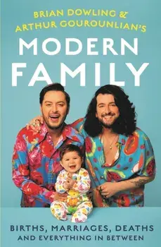 Brian and Arthur's Modern Family. Births, marriages, deaths and everything in between, Paperback/Arthur Gourounlian