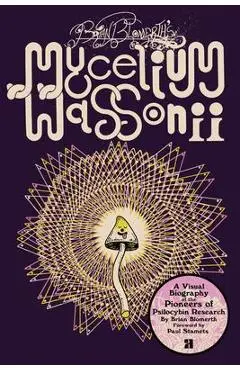 Brian Blomerth's Mycelium Wassonii - Brian Blomerth