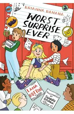 Brianna Banana, Worst Surprise Ever - Lana Button