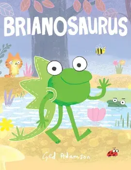 Brianosaurus, Hardback/Ged Adamson