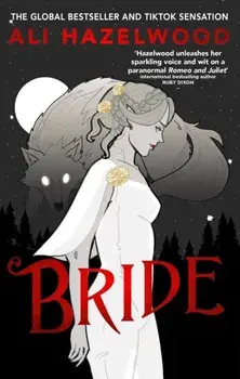 Bride. From the bestselling author of The Love Hypothesis, Paperback/Ali Hazelwood