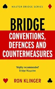 Bridge Conventions, Defences and Countermeasures, Paperback/Ron Klinger