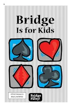 Bridge Is for Kids: Black and White Print Version, Paperback/Patty Tucker