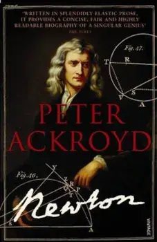 Brief Lives 3 - Newton, Paperback/Peter Ackroyd