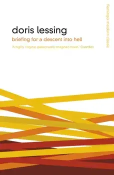Briefing for a Descent Into Hell, Paperback/Doris Lessing