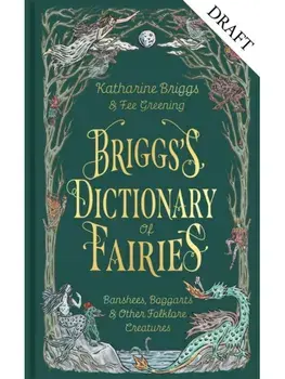 Briggs's Dictionary of Fairies. Banshees, Boggarts and Other Folklore Creatures, Hardback/Katharine Briggs