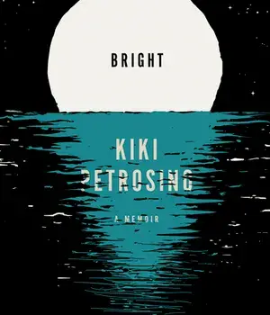 Bright: A Memoir, Paperback/Kiki Petrosino