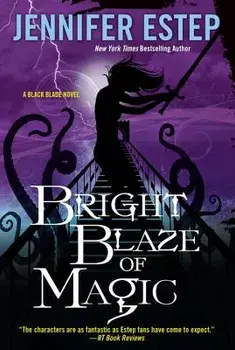 Bright Blaze of Magic, Paperback/Jennifer Estep