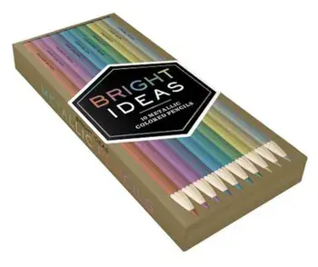 Bright Ideas Metallic Colored Pencils, Hardcover/Chronicle Books