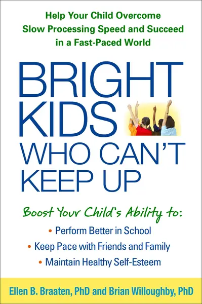 Bright Kids Who Can't Keep Up | Ellen Braaten, Brian Willoughby