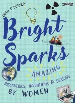 Bright Sparks, Hardcover/Owen O Doherty