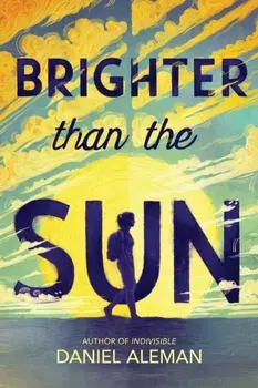 Brighter Than the Sun, Paperback/Daniel Aleman
