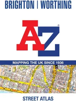 Brighton and Worthing A-Z Street Atlas. Accurate Street Map for Easy Navigation, New Eighth edition, Paperback/A-Z Maps