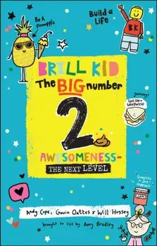 Brill Kid - The Big Number 2. Awesomeness - The Next Level, Paperback/Will Hussey