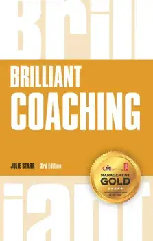 Brilliant Coaching. How to be a brilliant coach in your workplace, Paperback/Julie Starr