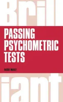 Brilliant Passing Psychometric Tests, Paperback/Dr Rachel Mulvey