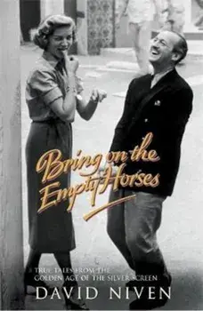 Bring on the Empty Horses, Paperback/David Niven