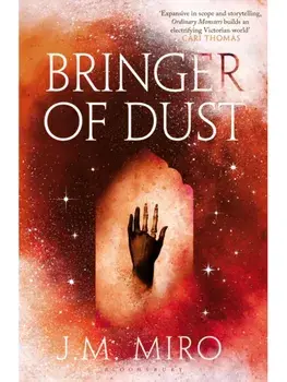 Bringer of Dust. The spellbinding second book in the internationally bestselling Talents Trilogy, Paperback/J M Miro