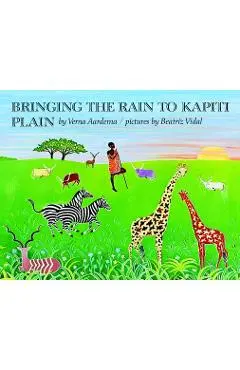Bringing the Rain to Kapiti Plain - Verna Aardema