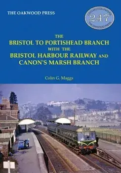 Bristol to Portishead Branch, Paperback/Colin G Maggs