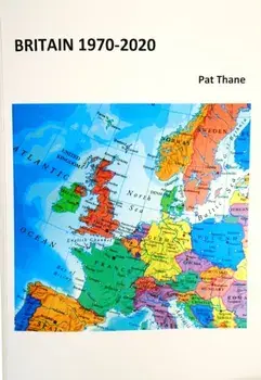 Britain 1970-2020, Paperback/Pat Thane