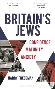Britain's Jews. Confidence, Maturity, Anxiety, Paperback/Harry Freedman