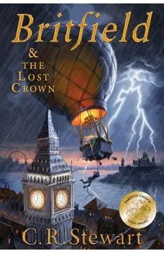 Britfield and The Lost Crown: (Britfield Series, Book I) - C. R. Stewart