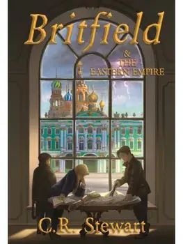 Britfield & the Eastern Empire, Paperback/C. R., BA, MBA, MS Stewart
