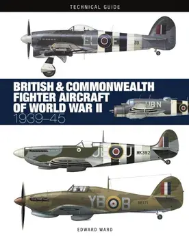 British and Commonwealth Fighter Aircraft of World War II, Hardback/Edward Ward
