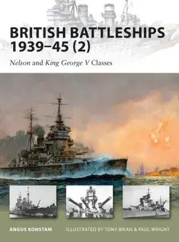 British Battleships 1939-45 (2): Nelson and King George V Classes, Paperback/Angus Konstam
