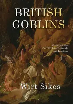 British Goblins, Paperback/Wirt Sikes