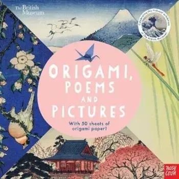 British Museum: Origami, Poems and Pictures - Celebrating th, Paperback/***