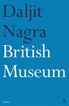 British Museum, Paperback/Daljit Nagra